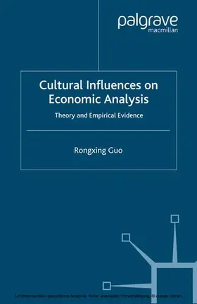 Guo |  Cultural Influences on Economic Analysis | eBook | Sack Fachmedien