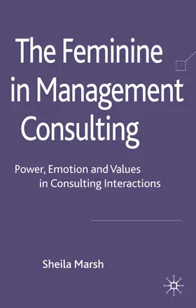 Marsh |  The Feminine in Management Consulting | Buch |  Sack Fachmedien
