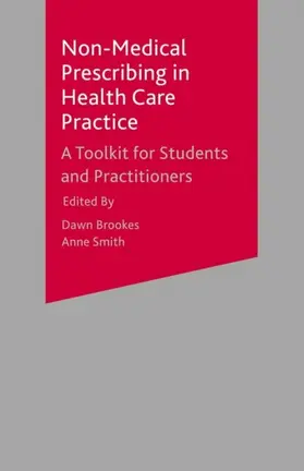 Brookes / Smith |  Non-Medical Prescribing in Healthcare Practice | eBook | Sack Fachmedien