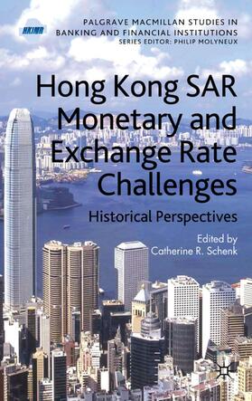 Schenk | Hong Kong Sar Monetary and Exchange Rate Challenges | Buch | 978-0-230-20946-6 | sack.de