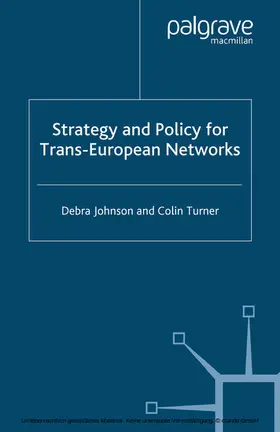 Johnson / Turner |  Strategy and Policy for Trans-European Networks | eBook | Sack Fachmedien