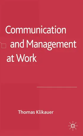 Klikauer |  Communication and Management at Work | eBook | Sack Fachmedien