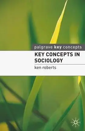 Roberts | Key Concepts in Sociology | Buch | 978-0-230-21140-7 | sack.de
