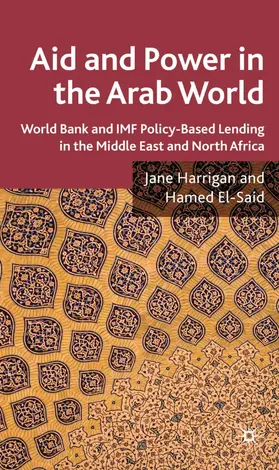 Harrigan / El-Said | Aid and Power in the Arab World | Buch | 978-0-230-21196-4 | sack.de