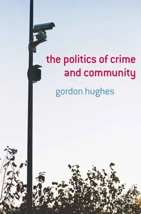 Hughes |  The Politics of Crime and Community | eBook | Sack Fachmedien