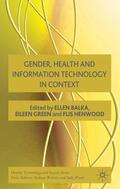 Balka / Green / Henwood |  Gender, Health and Information Technology in Context | Buch |  Sack Fachmedien