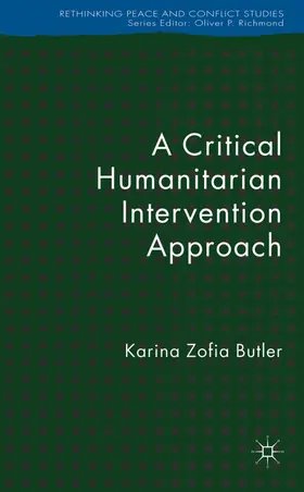 Butler |  A Critical Humanitarian Intervention Approach | Buch |  Sack Fachmedien