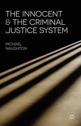 Naughton |  The Innocent and the Criminal Justice System | Buch |  Sack Fachmedien