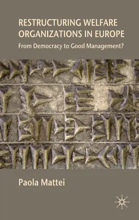 Mattei |  Restructuring Welfare Organizations in Europe | Buch |  Sack Fachmedien