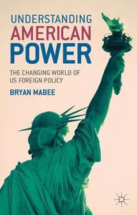 Mabee |  Understanding American Power | Buch |  Sack Fachmedien