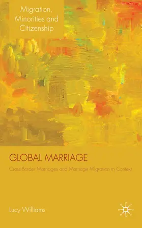 Williams | Global Marriage | Buch | 978-0-230-21807-9 | www.sack.de