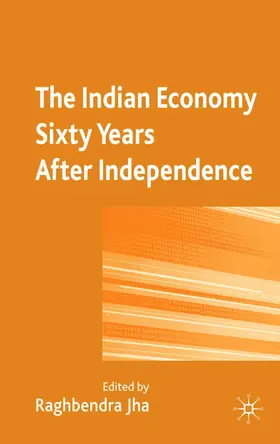 Jha |  The Indian Economy Sixty Years After Independence | Buch |  Sack Fachmedien