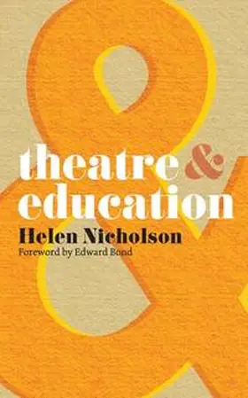 Nicholson / Bond |  Theatre and Education | Buch |  Sack Fachmedien