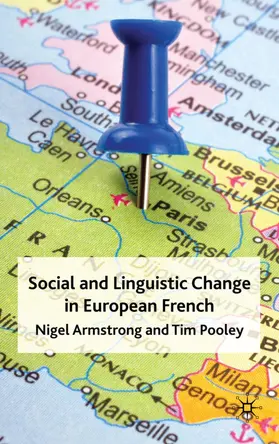 Armstrong / Pooley |  Social and Linguistic Change in European French | Buch |  Sack Fachmedien