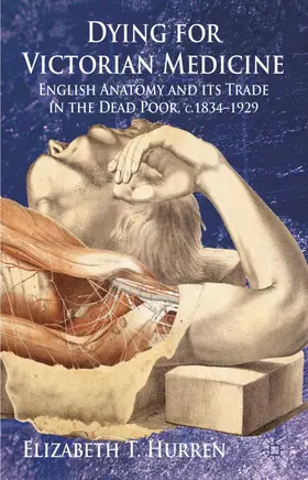 Hurren |  Dying for Victorian Medicine | Buch |  Sack Fachmedien