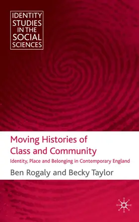 Rogaly / Taylor |  Moving Histories of Class and Community | Buch |  Sack Fachmedien