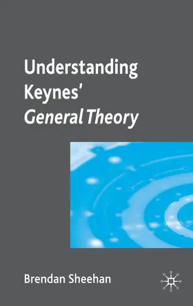 Sheehan | Understanding Keynes' General Theory | Buch | 978-0-230-22013-3 | sack.de