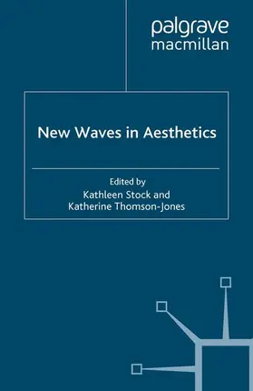 Thomson-Jones / Stock |  New Waves in Aesthetics | Buch |  Sack Fachmedien