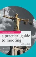 Hill |  A Practical Guide to Mooting | Buch |  Sack Fachmedien