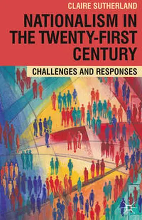 Sutherland |  Nationalism in the Twenty-First Century | Buch |  Sack Fachmedien