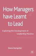 Kempster |  How Managers Have Learnt to Lead | Buch |  Sack Fachmedien