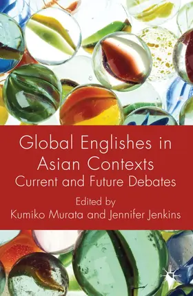 Murata / Jenkins |  Global Englishes in Asian Contexts | Buch |  Sack Fachmedien