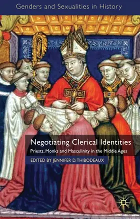 Thibodeaux |  Negotiating Clerical Identities | Buch |  Sack Fachmedien