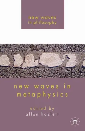 Hazlett |  New Waves in Metaphysics | Buch |  Sack Fachmedien