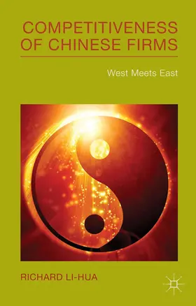 Li-Hua |  Competitiveness of Chinese Firms | Buch |  Sack Fachmedien