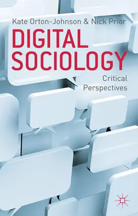 Orton-Johnson / Prior |  Digital Sociology | Buch |  Sack Fachmedien