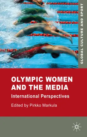 Markula |  Olympic Women and the Media | Buch |  Sack Fachmedien