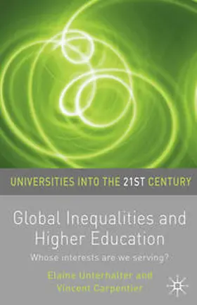 Unterhalter / Carpentier | Global Inequalities and Higher Education | Buch | 978-0-230-22351-6 | sack.de