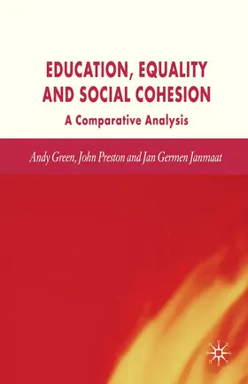 Green / Preston / Janmaat |  Education, Equality and Social Cohesion | Buch |  Sack Fachmedien