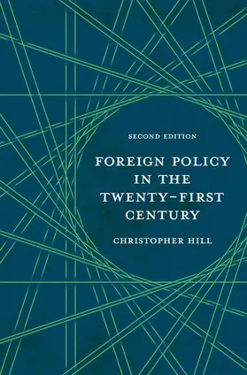 Hill |  Foreign Policy in the Twenty-First Century | Buch |  Sack Fachmedien