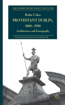 Usher |  Protestant Dublin, 1660-1760 | Buch |  Sack Fachmedien