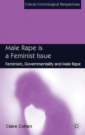 Cohen | Male Rape Is a Feminist Issue | Buch | sack.de