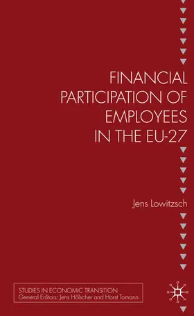 Lowitzsch |  Financial Participation of Employees in the EU-27 | Buch |  Sack Fachmedien