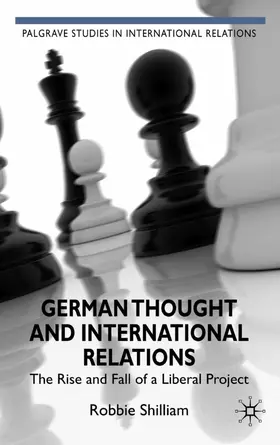 Shilliam |  German Thought and International Relations | Buch |  Sack Fachmedien