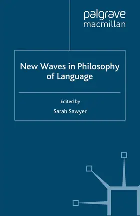 Sawyer |  New Waves in Philosophy of Language | Buch |  Sack Fachmedien