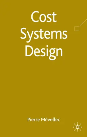 Mevellec | Cost Systems Design | Buch | 978-0-230-22442-1 | www.sack.de