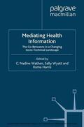 Wathen / Wyatt / Harris |  Mediating Health Information | eBook | Sack Fachmedien