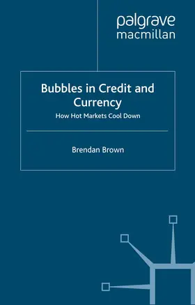 Brown |  Bubbles in Credit and Currency | eBook | Sack Fachmedien