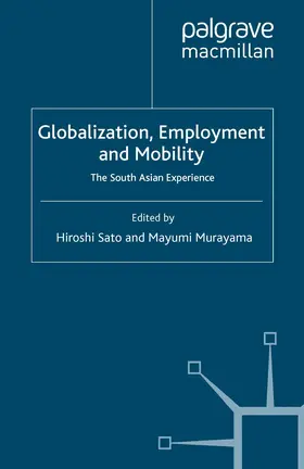 Sato / Murayama |  Globalisation, Employment and Mobility | eBook | Sack Fachmedien