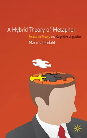 Tendahl | A Hybrid Theory of Metaphor | Buch | 978-0-230-22793-4 | www.sack.de