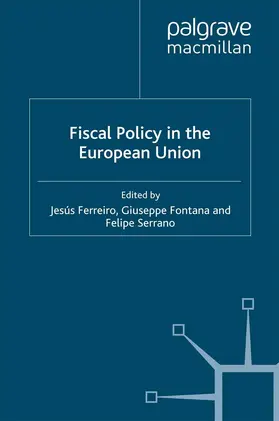 Ferreiro / Fontana / Serrano |  Fiscal Policy in the European Union | eBook | Sack Fachmedien