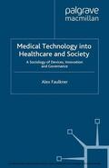 Faulkner |  Medical Technology into Healthcare and Society | eBook | Sack Fachmedien