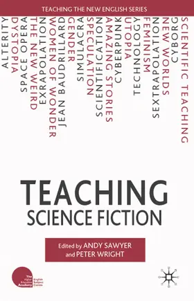 Sawyer / Wright |  Teaching Science Fiction | Buch |  Sack Fachmedien