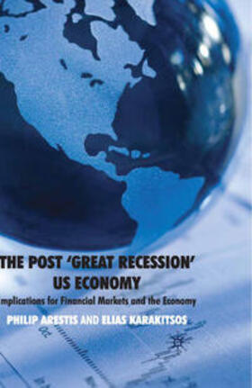 Arestis / Karakitsos / Loparo | The Post 'Great Recession' Us Economy | Buch | 978-0-230-22907-5 | sack.de