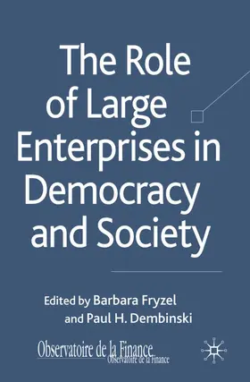Fryzel / Dembinski | The Role of Large Enterprises in Democracy and Society | Buch | 978-0-230-22918-1 | www.sack.de
