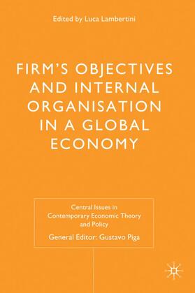 Lambertini | Firms' Objectives and Internal Organisation in a Global Economy | Buch | 978-0-230-22927-3 | sack.de